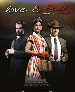 Любовь и страх / Amar y Temer